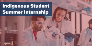 Indigenous student summer internship